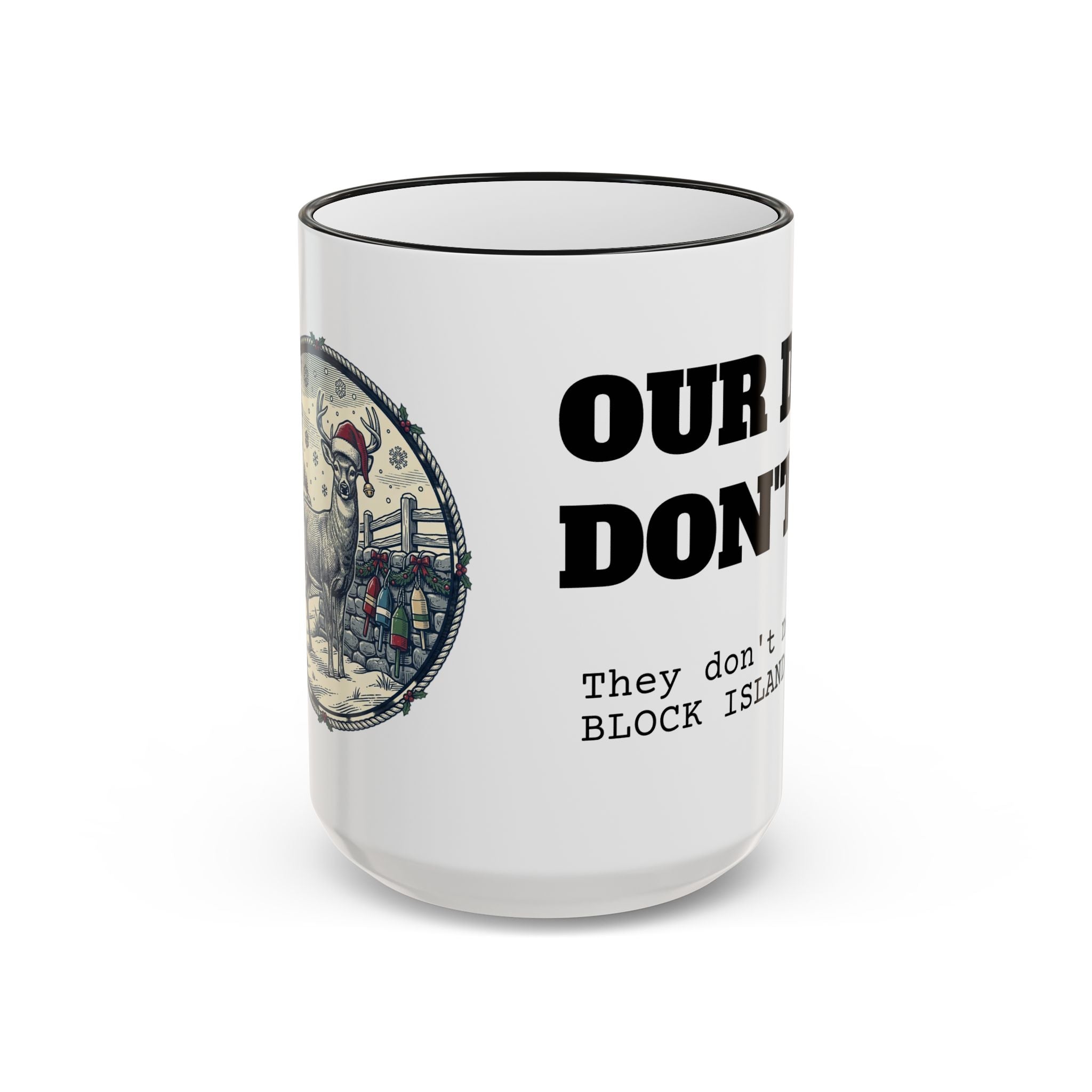 Our Deer Don't Fly Mug, Block Island Christmas in Black, BlockBoundRI