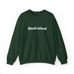 Crewneck sweatshirt with Block Island in raised puff print letters across the chest