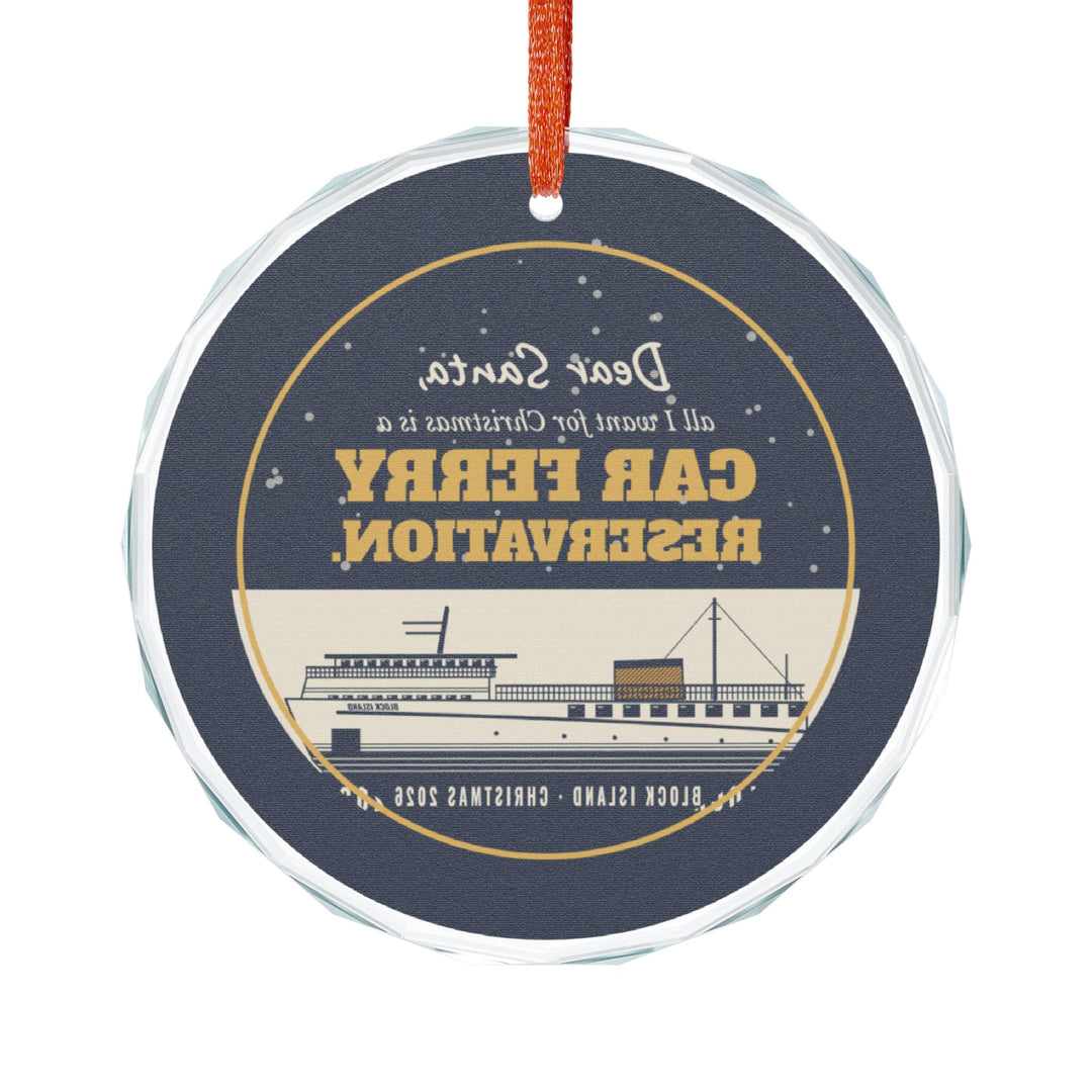 Dear Santa car ferry reservation Block Island glass Christmas ornament, additional view - BlockBoundRI