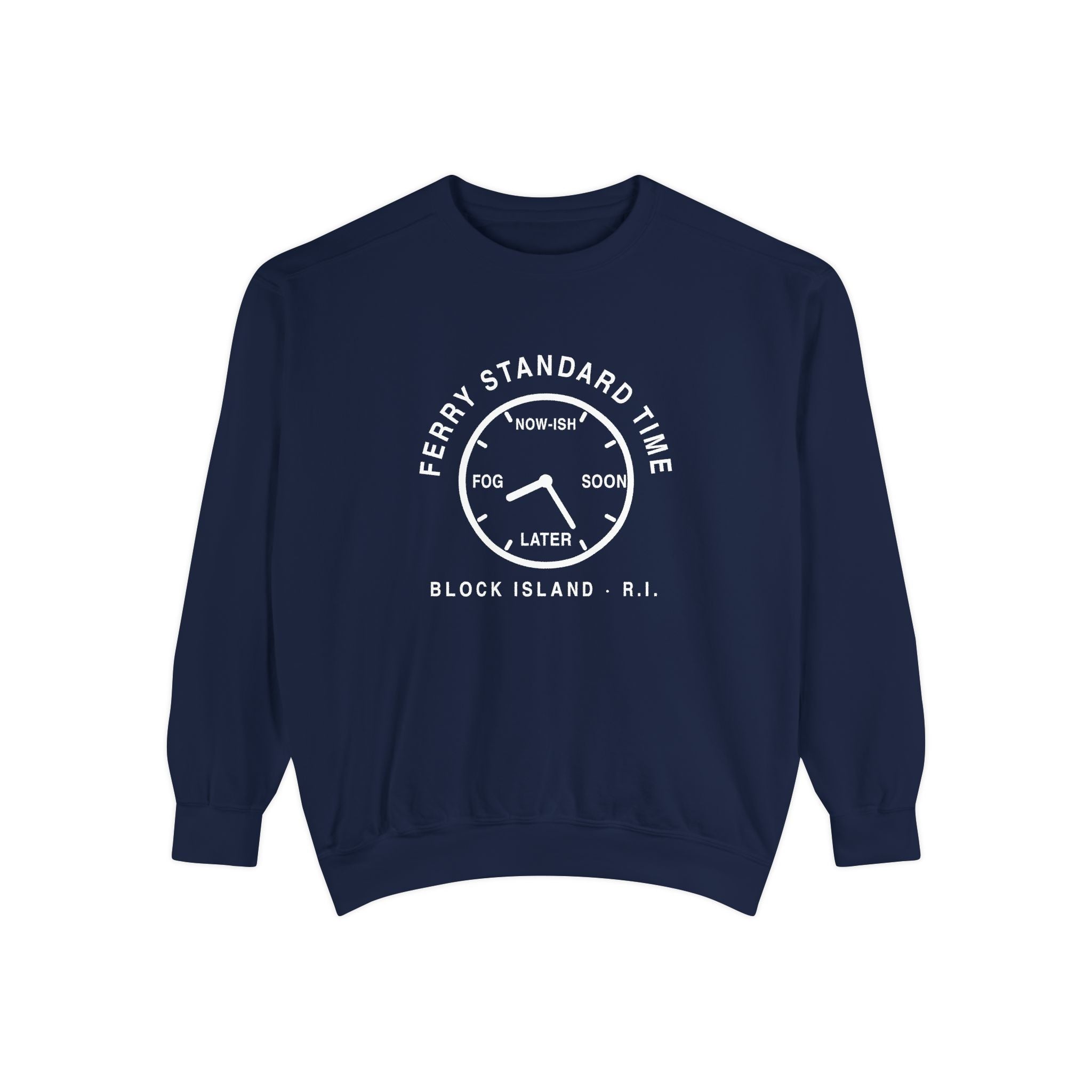 Ferry Standard Time crewneck: white clock face reading Now-ish, Soon, Later and Fog, Block Island R.I. — view 4