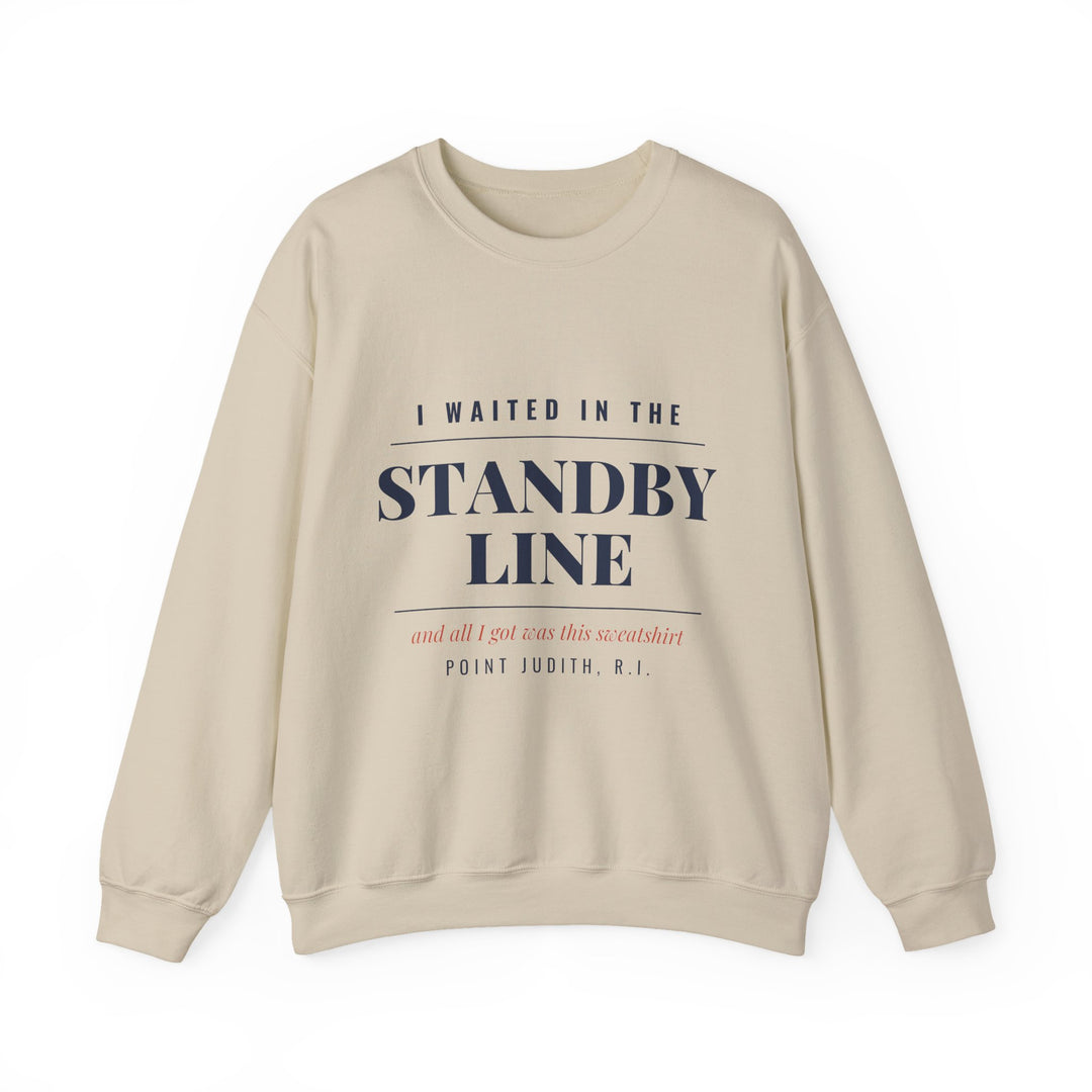 BlockBoundRI I Waited in the Standby Line Rhode Island sweatshirt in sand with black lettering, front flat lay