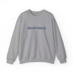 Crewneck sweatshirt with Block Island in raised puff print letters across the chest