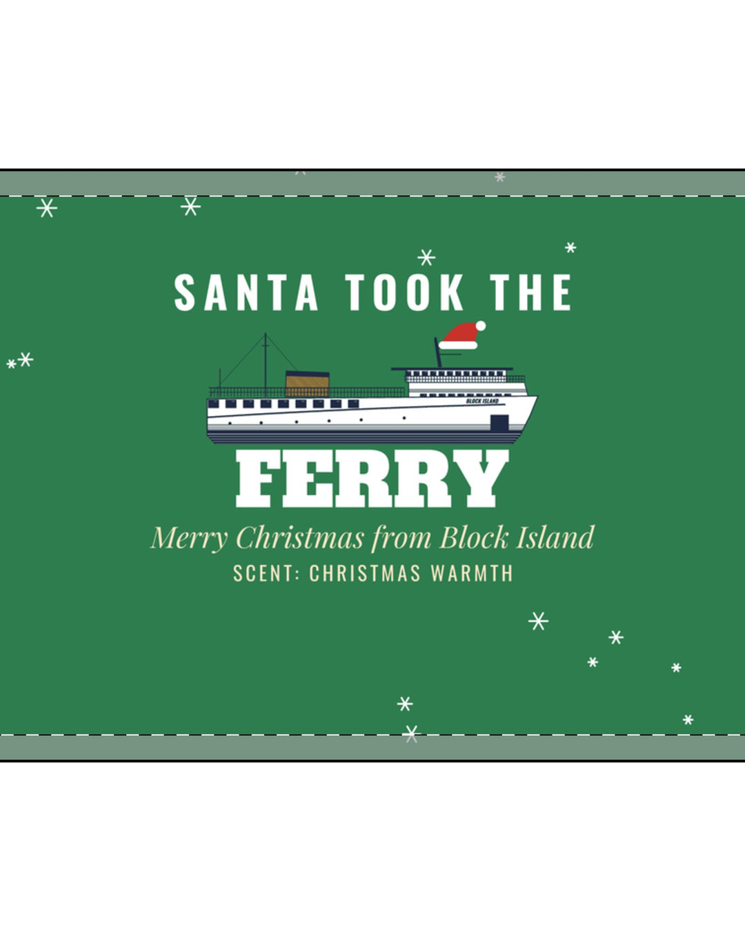 BlockBoundRI Santa Took the Ferry candle label art: ferry on green, Merry Christmas from Block Island