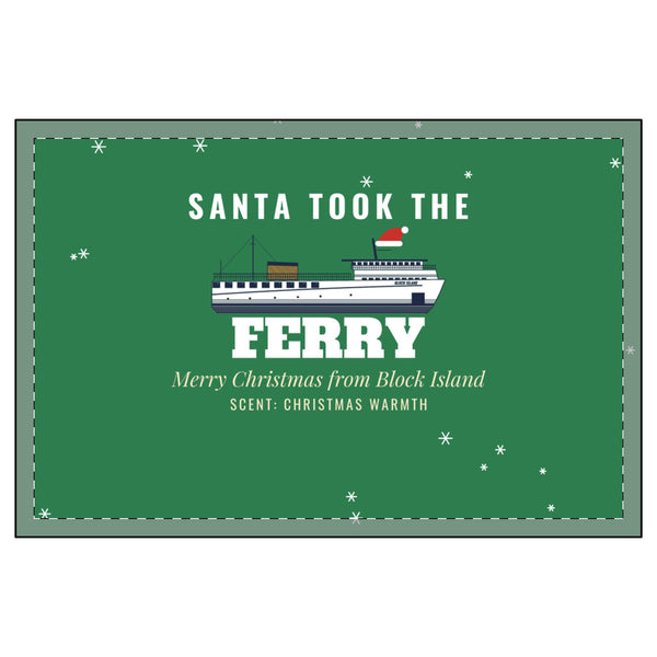 BlockBoundRI Santa Took the Ferry candle label art: ferry on green, Merry Christmas from Block Island