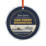 Dear Santa car ferry reservation Block Island glass Christmas ornament, no box - BlockBoundRI