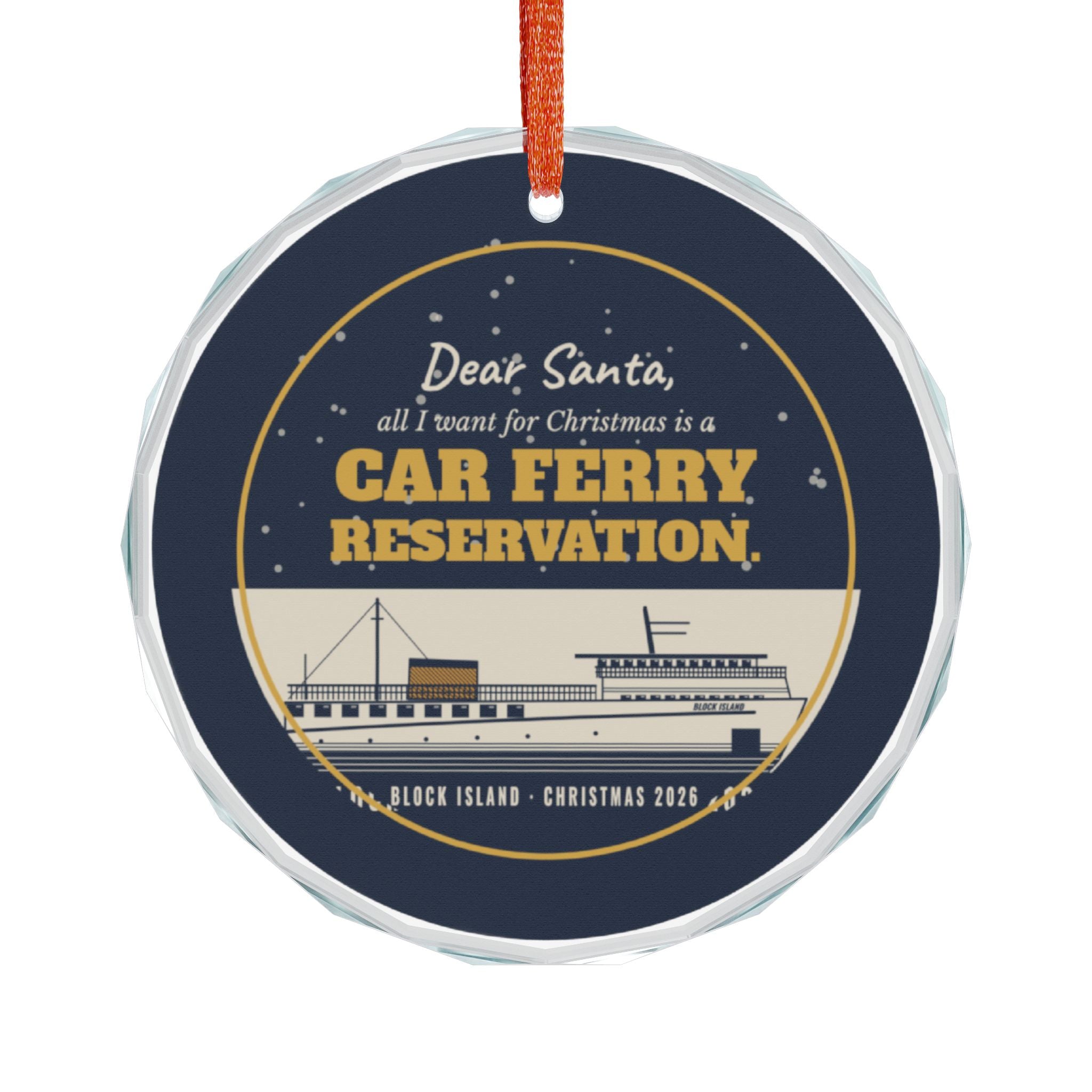 Dear Santa car ferry reservation Block Island glass Christmas ornament, no box - BlockBoundRI