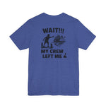 BlockBoundRI blue cotton t-shirt with back graphic of a person chasing a ferry and text Wait My Crew Left Me