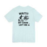 BlockBoundRI light blue cotton t-shirt featuring a back graphic of a person missing a ferry with text WAIT!!! MY CREW LEFT ME