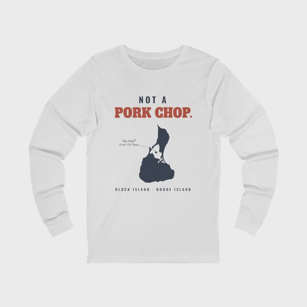 Not a Pork Chop Block Island map long sleeve tee worn, video