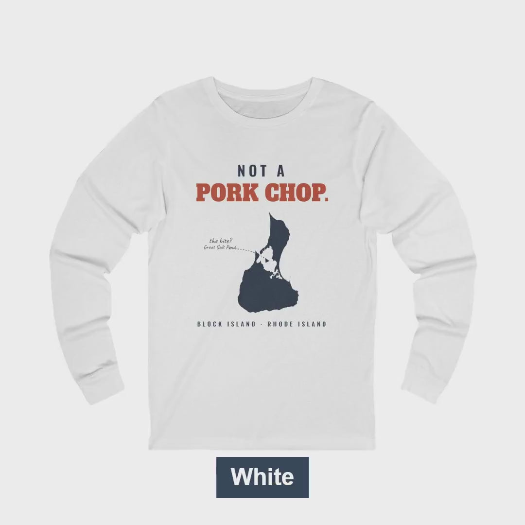Not a Pork Chop Block Island map long sleeve tee video, front print and colors
