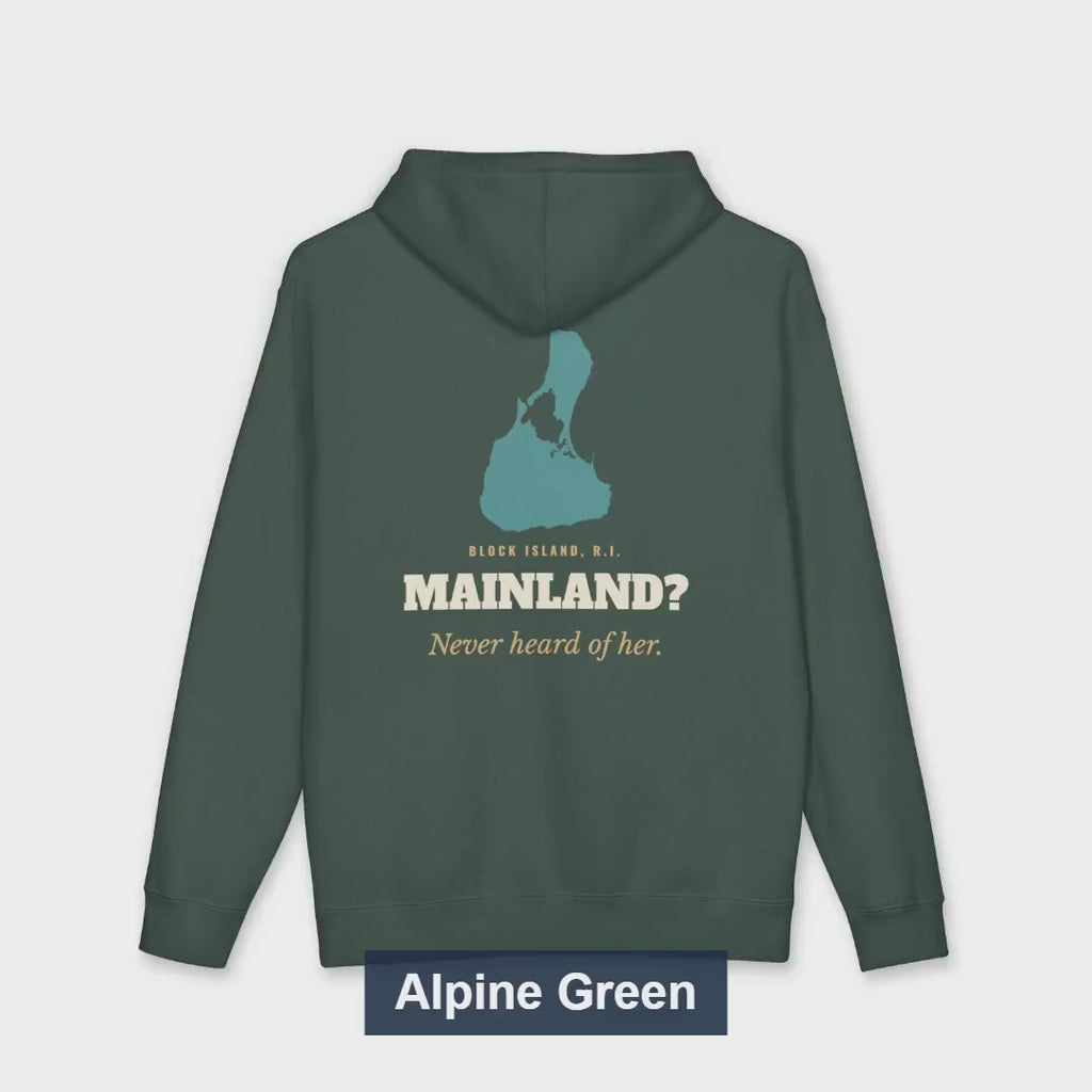 Mainland? Never Heard of Her Block Island hoodie video, back print and colors